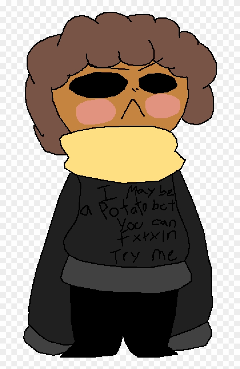 Im A Potato But You Can Come At Me - Cartoon #1306951