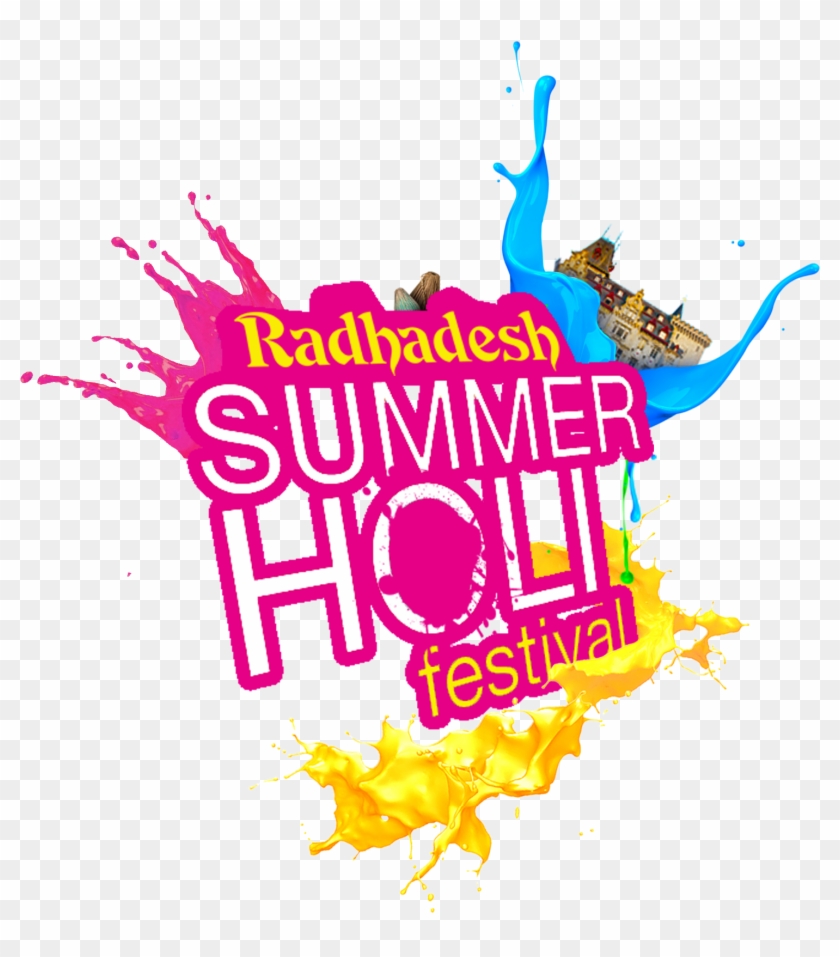 Holi Radhadesh - Summer Holi Festival #1307836