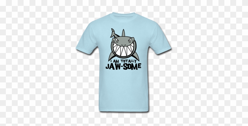 Sky Blue Totally Jawsome Shark T Shirts - Keep Calm And Don't Blink #1308006