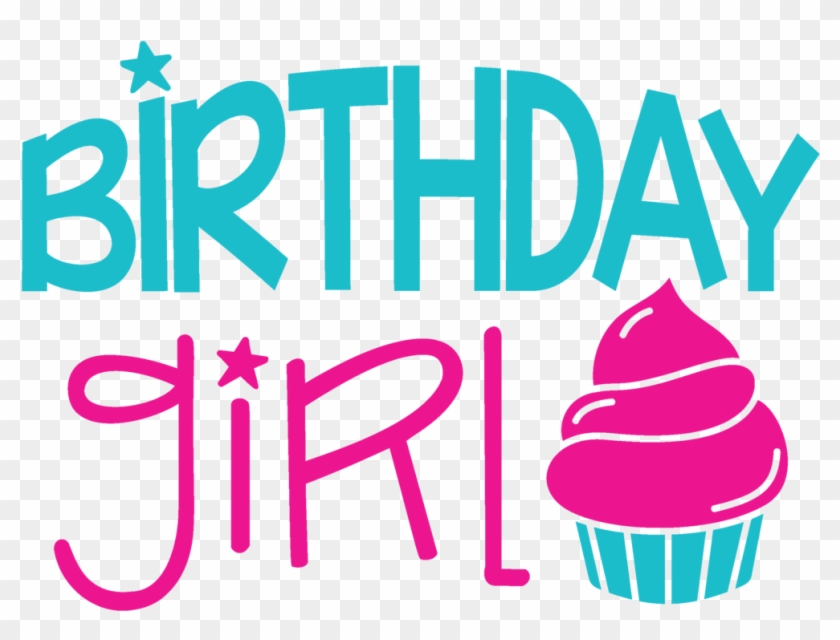 Download Birthday Girl Svg File - Birthday Girl Free Svg - Free ...