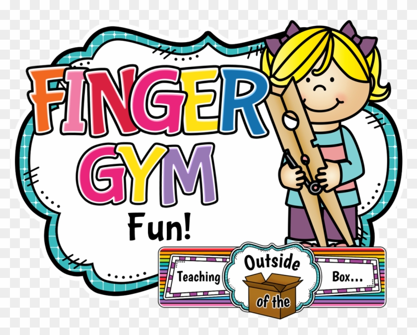 Teaching Outside Of The Box Finger Gym Fun - Fine Motor Skills Clipart #207364