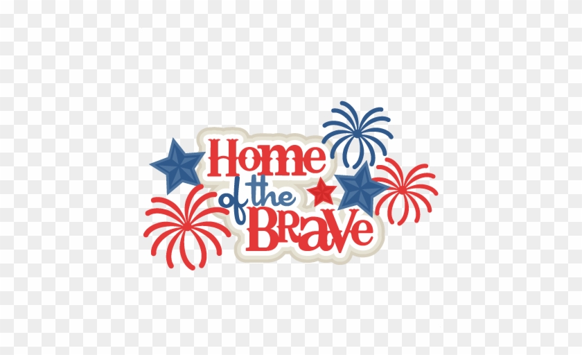 Home Of The Free Svg Scrapbook Title 4th Of July Svg - Home Of The Free Svg Scrapbook Title 4th Of July Svg #1309735