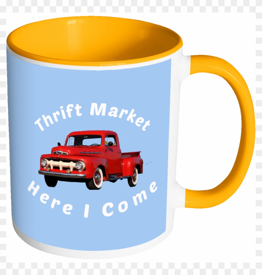 Thrift Market Here I Come Mug With Ford Pickup - 2019 Ford F-250 #1315562