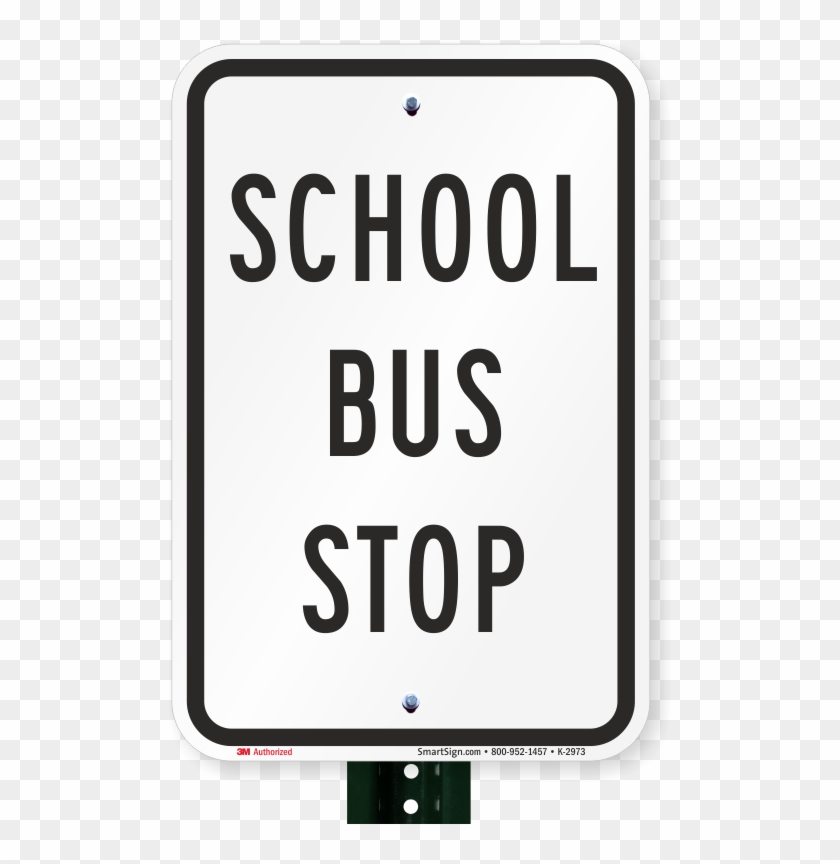 School Bus Stop School Bus Sign - School Buses Only Sign, 18" X 12" #1325048