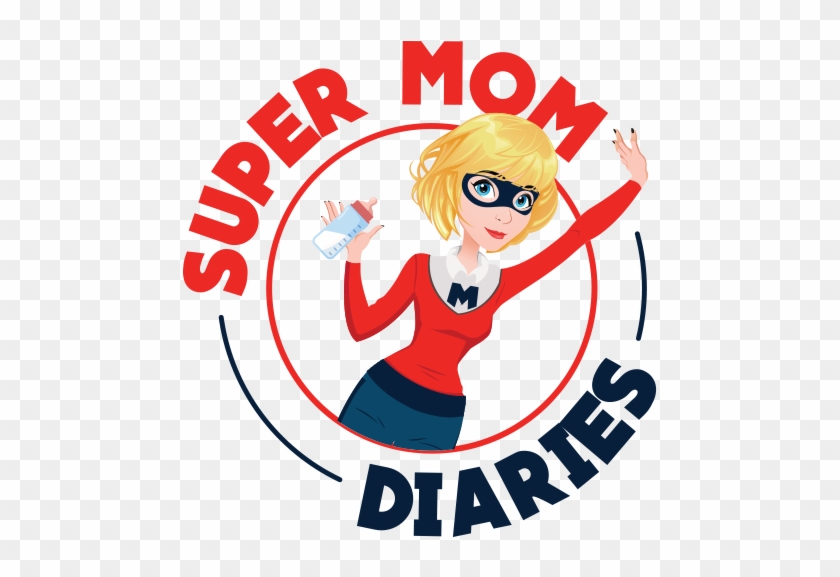 How To Become A Supermom Overnight - Logo #1327049