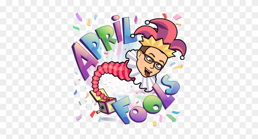 Happy April Fool's Day - April Fools Bitmoji #1335698