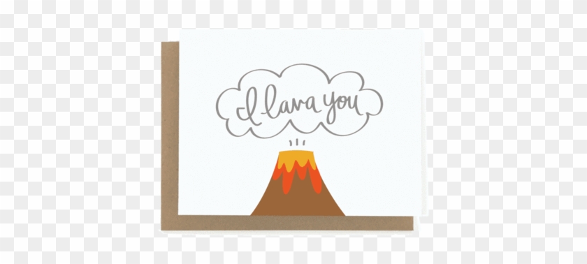 I Lava You Volcano Love Card - Volcano #1336175