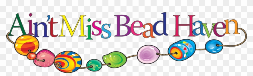 Ain't Miss Bead Haven - Ain T Miss Bead Haven #1339540