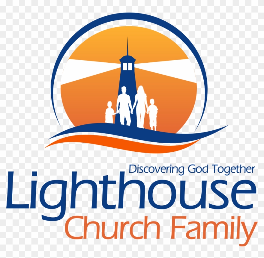 Logo For The Lighthouse Church Family - Church Family Logo #208454
