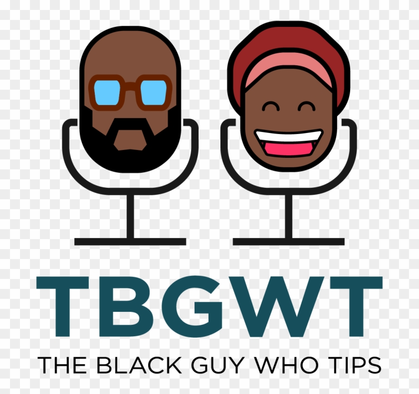 Interview With The Hilarious Podcasters Of The Black - The Black Guy Who Tips Podcast #1343698