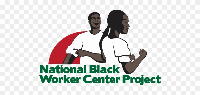 National Black Worker Center Project - National Black Worker Center Project #1344610