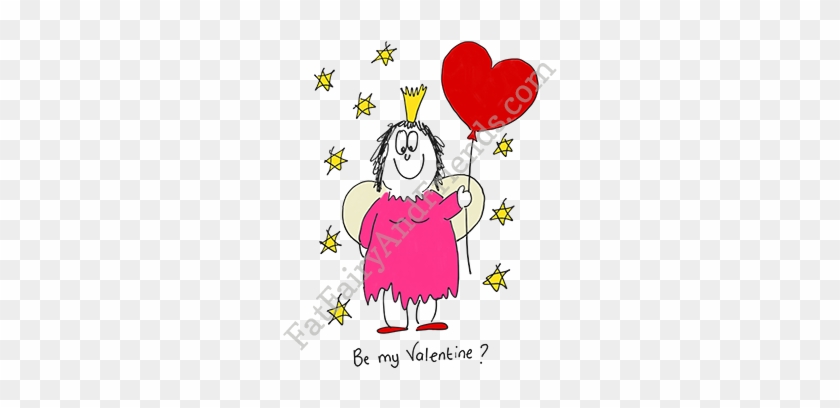 Fat Fairy Card Be My Valentine - Cartoon #1345781