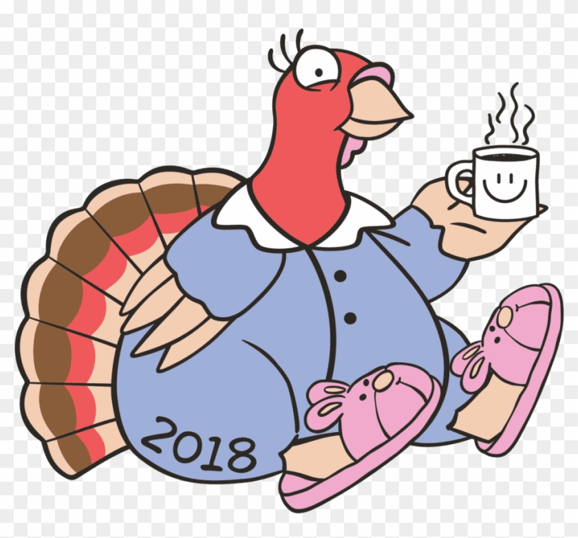 Wake Up All You Sleepy Heads, It's Leftover Turkey - Saturday After Thanksgiving 2018 #1345911