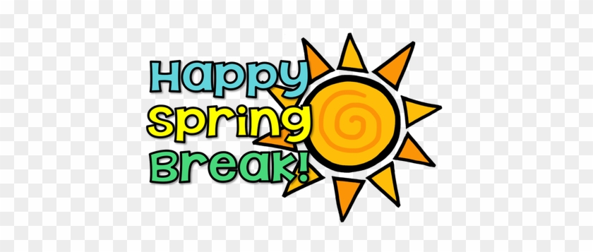 Spring Break Clipart Have A Wonderful Spring Break - Have A Great Spring Break #1346754