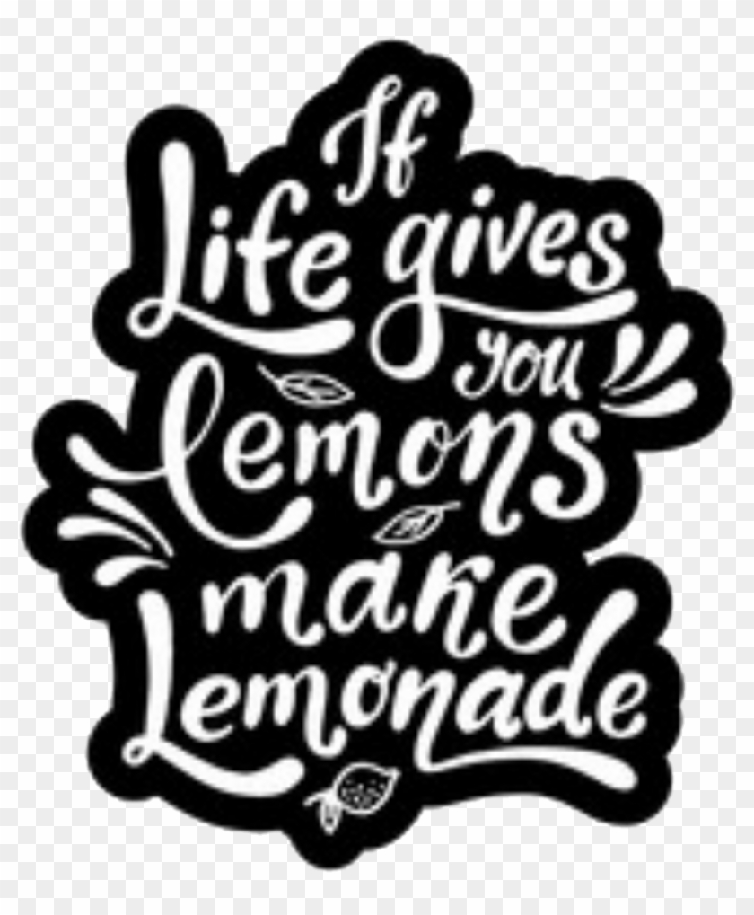 Words Sayings Quotes Motivation Life - Life Gives You Lemons Make Lemonade Illustration #1348064