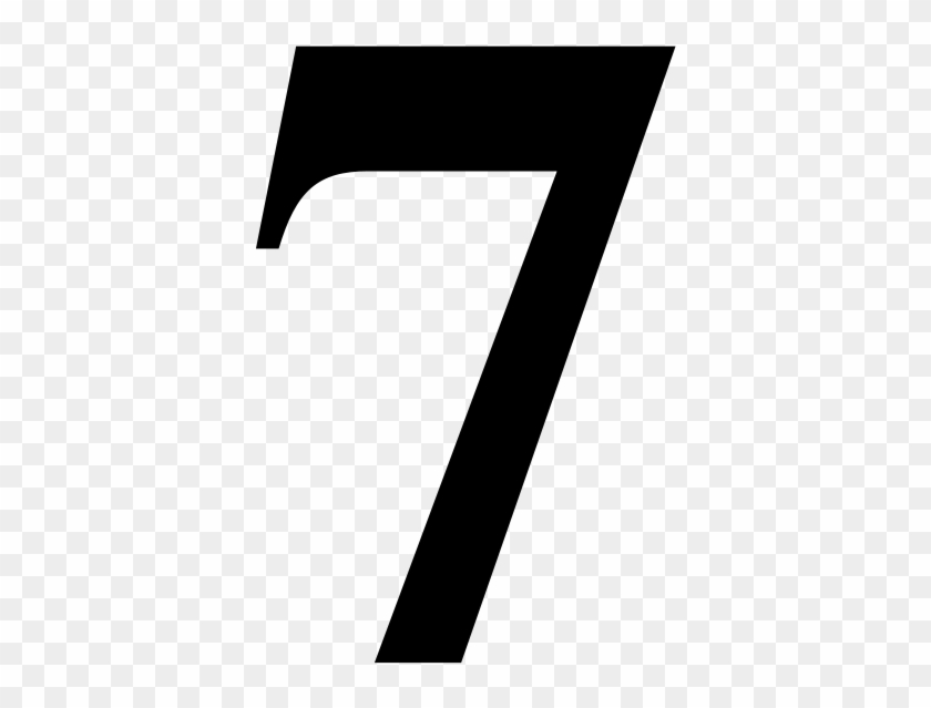 Include The Number 7 More In Your Life To Improve Your - Times New Roman 7 #1348398