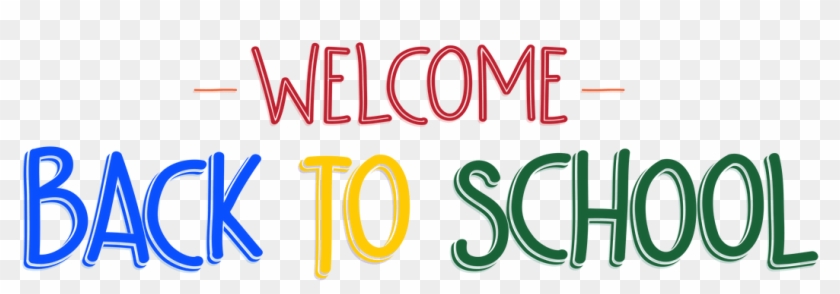 Welcome Back Information - First Day Of School Welcome Back #1352738