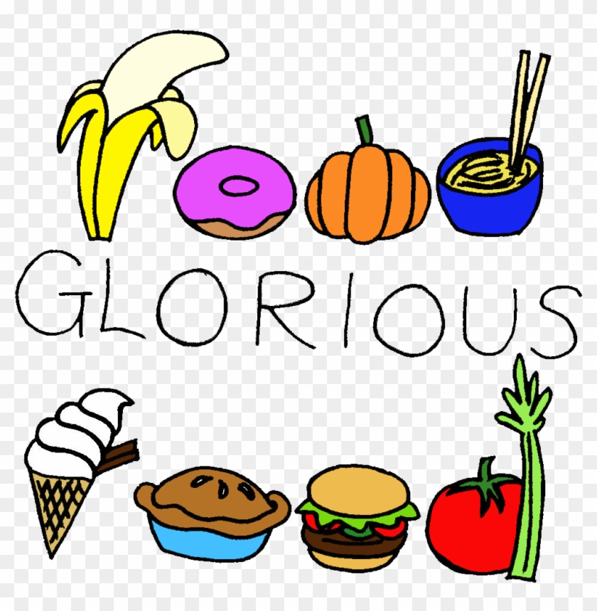 Food Glorious Food Clipart - Food Glorious Food Clipart #1354917
