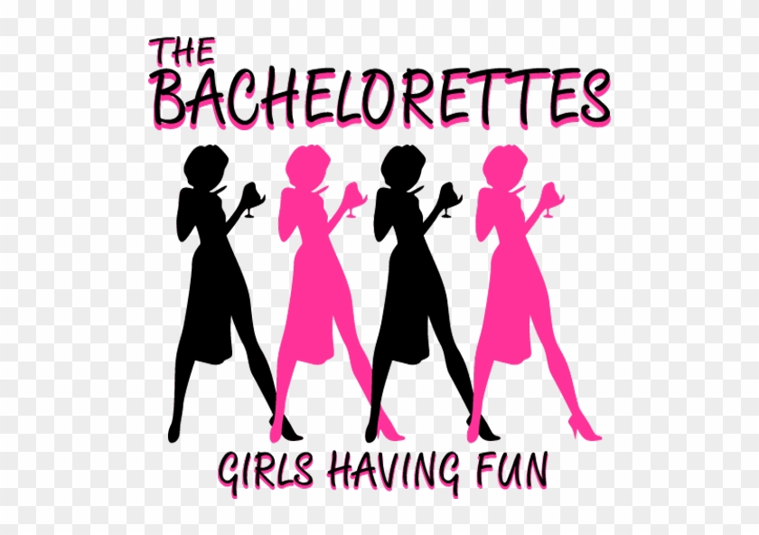 The Bachelorettes Girls Having Fun - Girls Having Fun #1358126