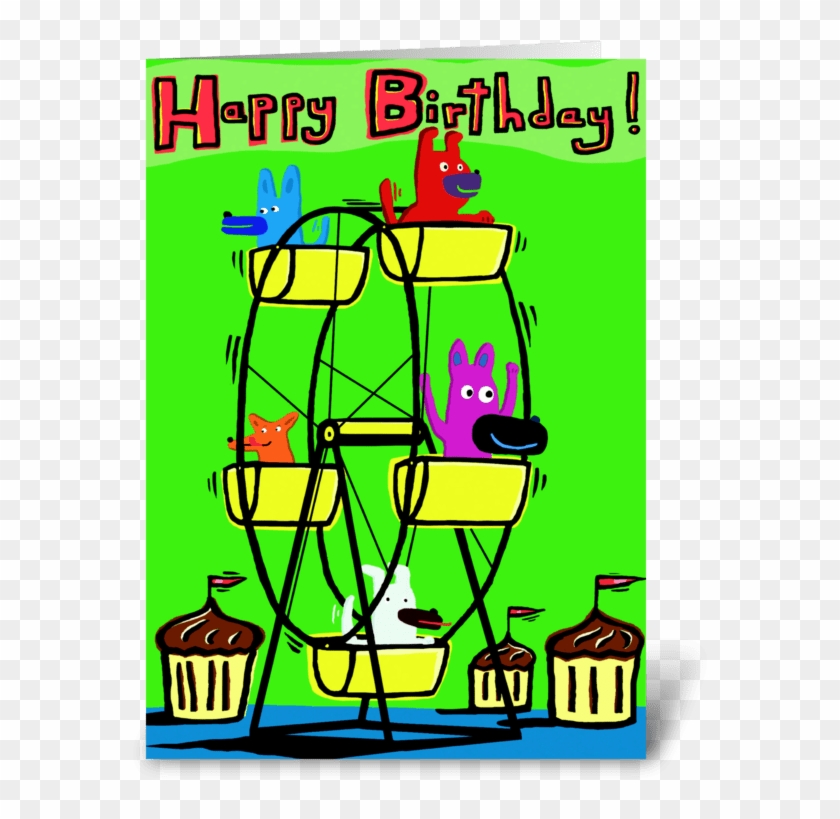 Ferris Wheel Birthday Greeting Card - Ferris Wheel Birthday Greeting Card #1363534