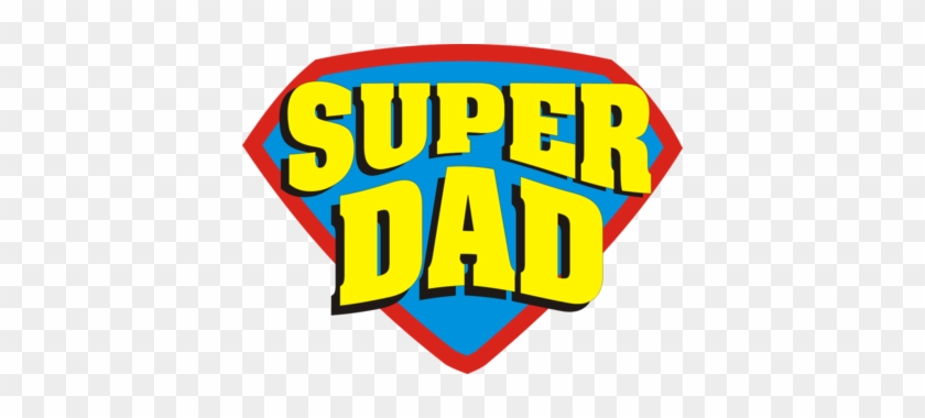 Svg Stock Super Dad Png Transparent Super Dad - Super Hero Dad Png #1367077