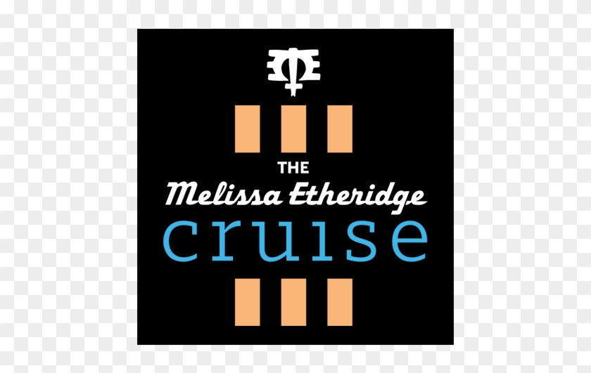The Melissa Etheridge Cruise Iii - Melissa Etheridge Cruise 2019 #1373179
