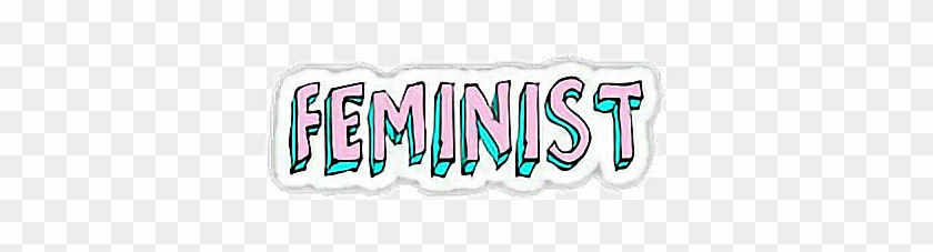 Feminismo Feminista Feminist Feminism - Feminist Sticker #1379449