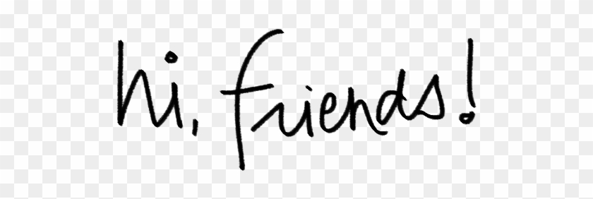Friend Png High Quality Image - Word Hi Png #1387385