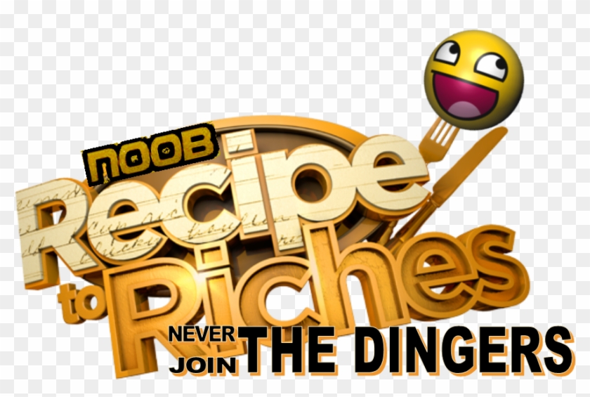 After Years Of Obedient Goldspam My Conclusion Is No, - Recipe To Riches Logo #1391839