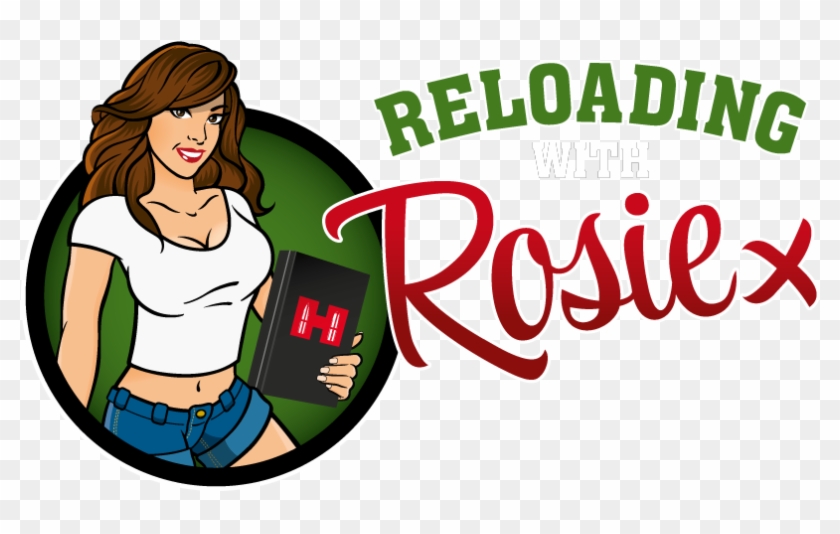 Reloading With Rosie - Good Life #1391847
