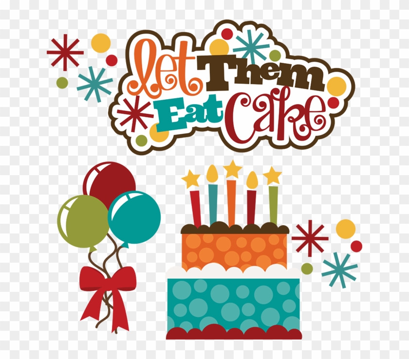 Let Them Eat Cake Svg - Scalable Vector Graphics #1394088