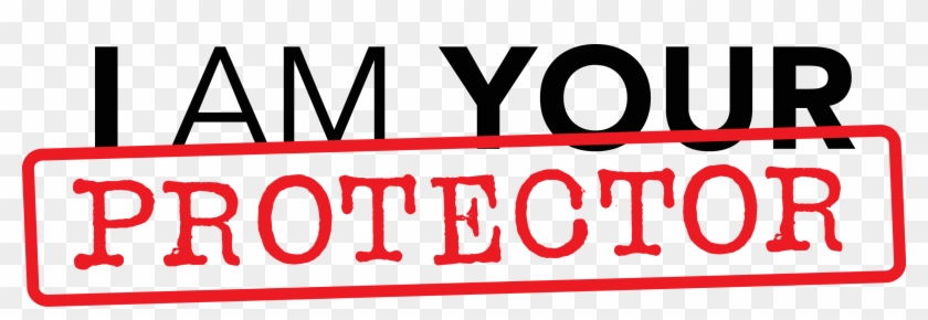 We Are A Community Of People Who Speak Up And Stand - Am Your Protector #1394289