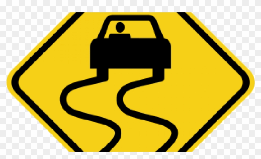 Warm, Windy Weather Making Sask - Slippery When Wet Traffic Sign #1397248