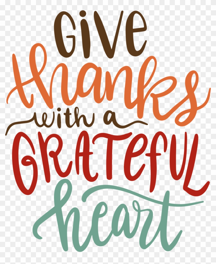 Image - Give Thanks With A Grateful Heart Script #1402780