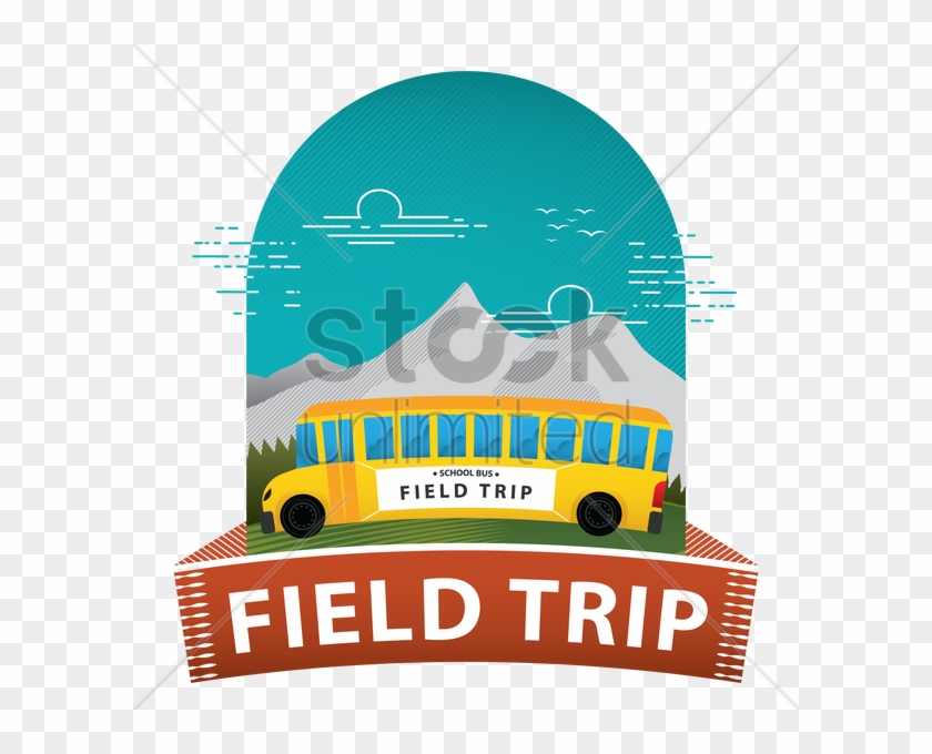 Download Field Trip Poster Clipart Field Trip Clip - School Field Trip Poster #1408912