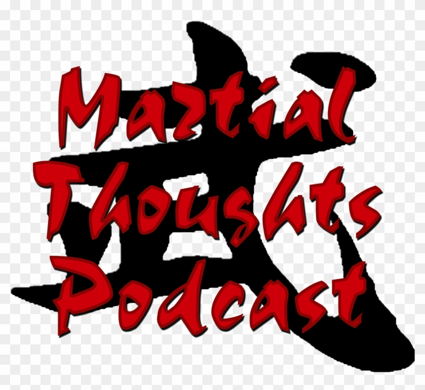 A Martial Arts Podcast - Podcast #1410138
