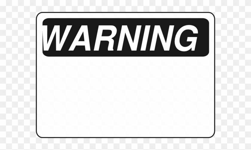Black And White Warning Sign #220307
