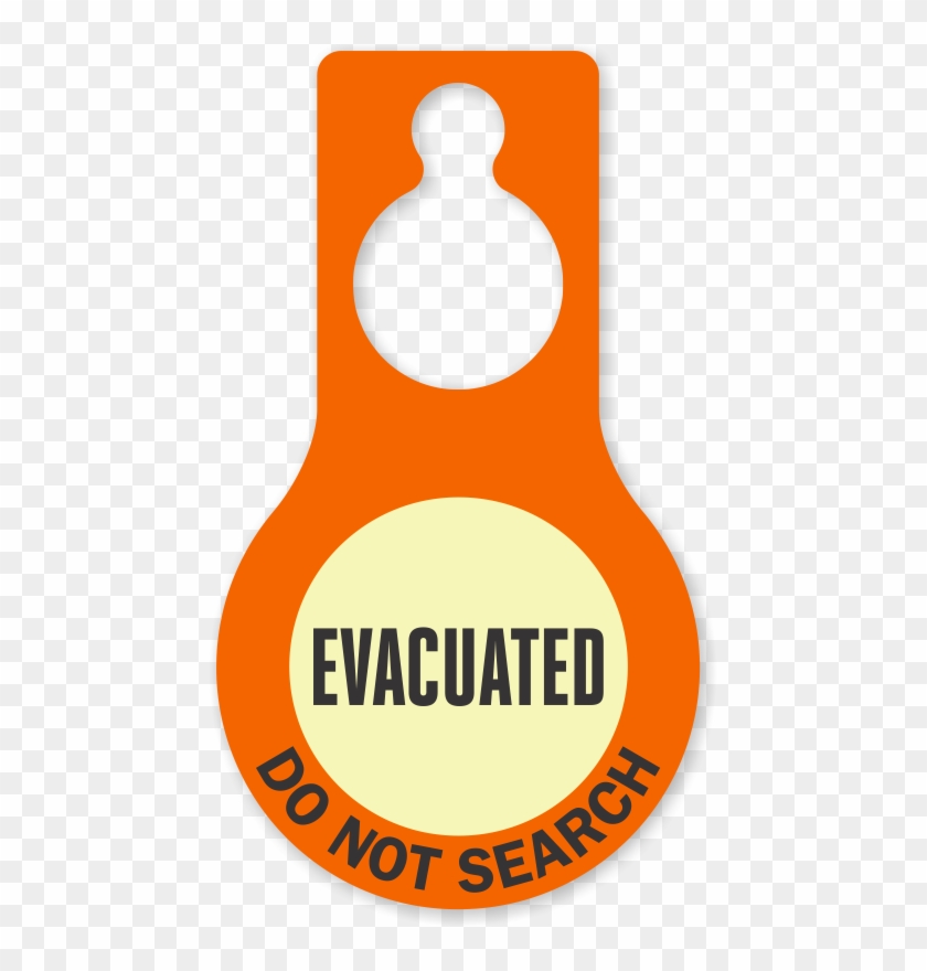 Evacuated Do Not Search Glow Hang Tag - Glow #220707