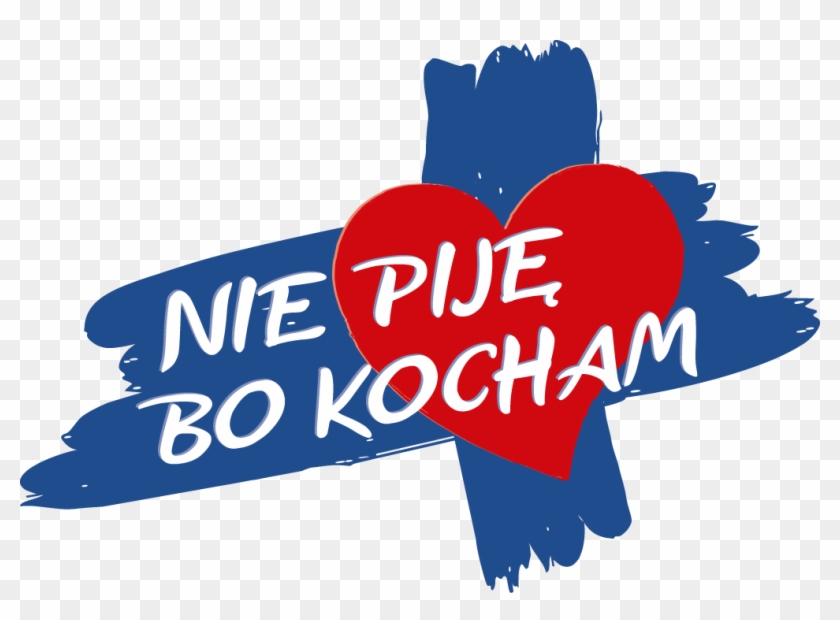 Nie Piję, Bo Kocham - Nie Piję Bo Kocham #221949