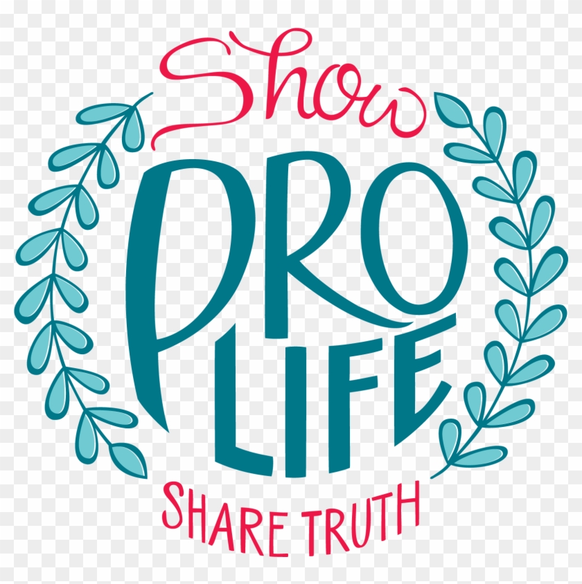 Show Pro-life - Graphic Design #1412098