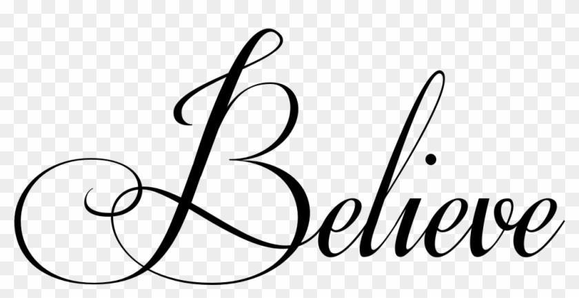 Believe Tattoo In Respective Font - Letras De Bautizo En Png #1412218