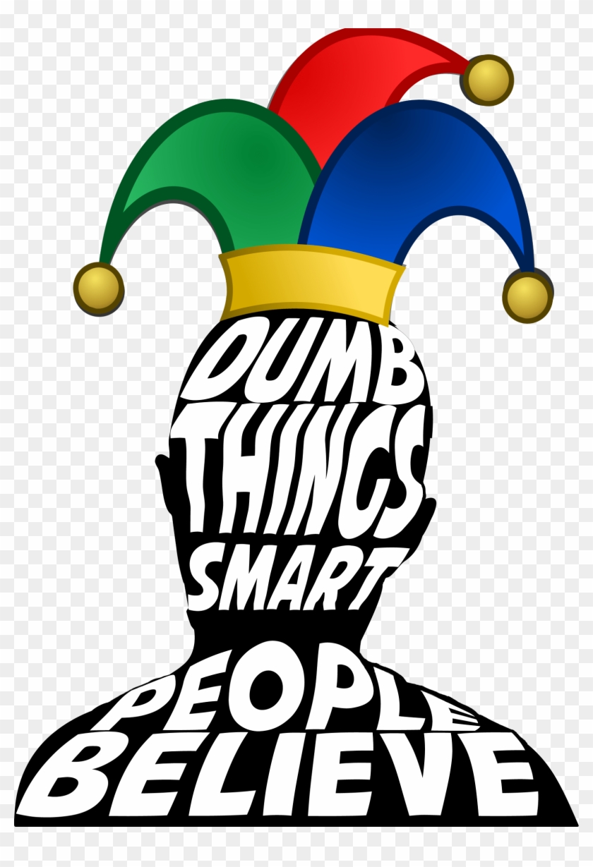 Dumb Things Smart People Believe Everything Happens - Dumb Things Smart People Believe Everything Happens #1417411