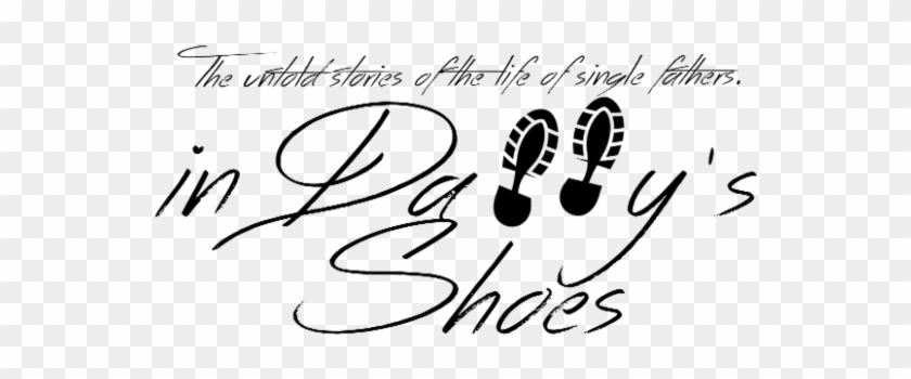 In Daddy's Shoes Docu-film To Debut In Grayson On Father's - Calligraphy #1423024