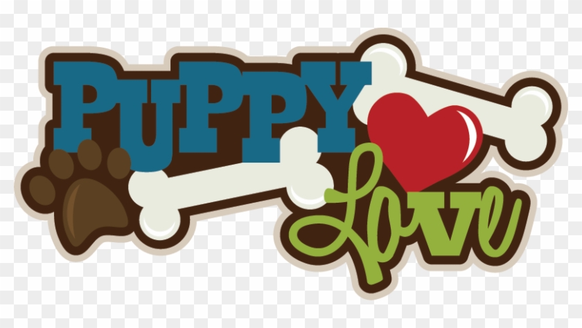 Puppy Love Svg Scrapbook Title Scrapbook Quotes, Scrapbook - Puppy Love Png #1424045