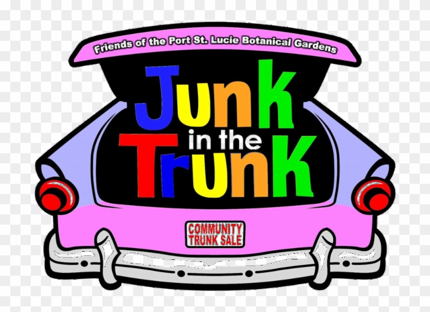 Lucie Botanical Gardens Presents Join Us At The Port - Junk In The Trunk #1426760