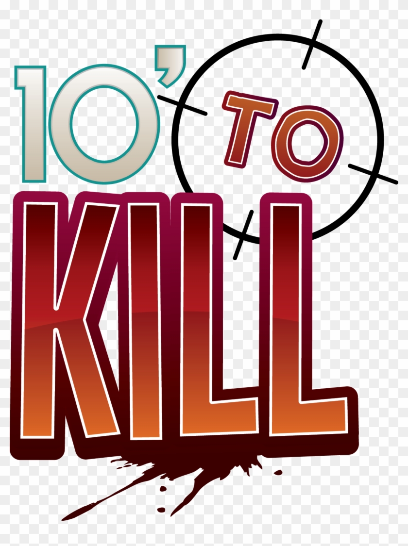 10' To Kill Logo - Dude Games 10 Minutes To Kill #1449269