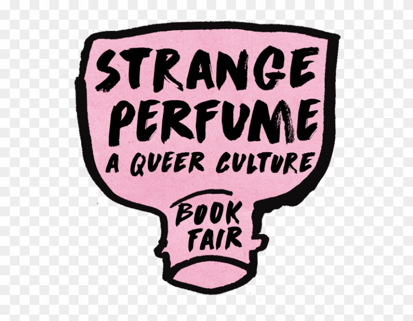 Strange Perfume A Queer Culture Book Fair - Book #1457290