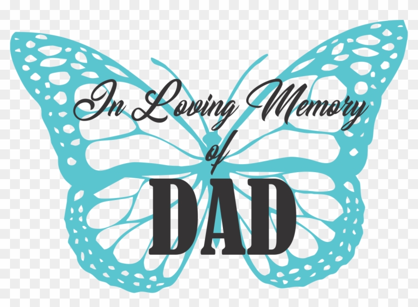 In Loving Memory Dad Blue - Butterfly Vector Black And White #1458041