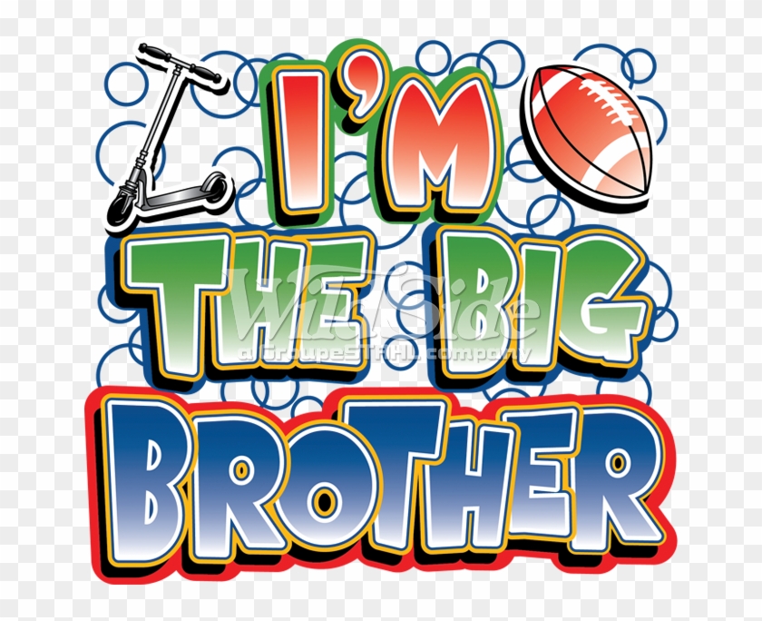 I'm The Big Brother - I'm The Big Brother #1461740
