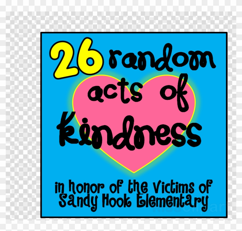 26 Acts Of Kindness Clipart Random Act Of Kindness - 26 Acts Of Kindness #1467068
